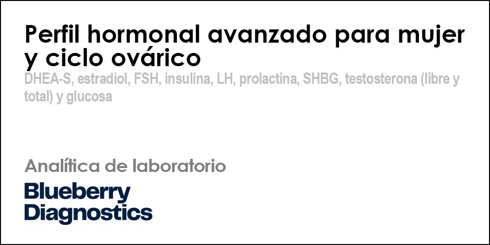 Perfil hormonal avanzado para mujer y ciclo ovárico
